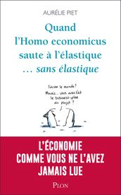 Quand l homo-économicus saute à l élastique... sans élastique