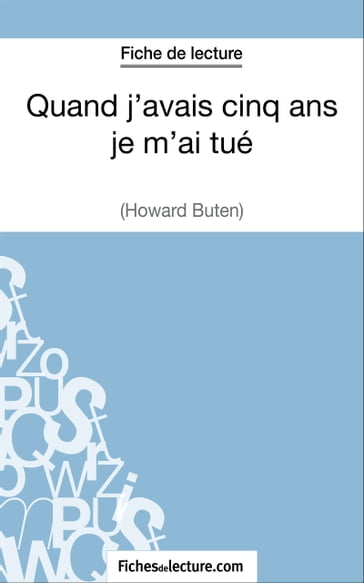 Quand j'avais cinq ans je m'ai tué d'Howard Buten (Fiche de lecture) - Grégory Jaucot - fichesdelecture