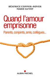 Quand l amour emprisonne