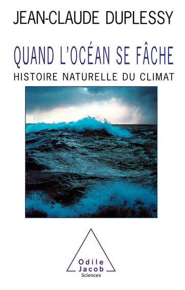 Quand l'océan se fâche - Jean-Claude Duplessy