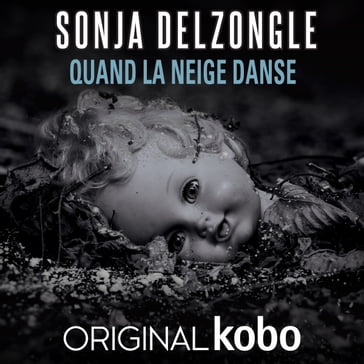 Quand la neige danse - Sonja Delzongle