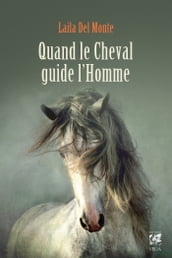 Quand le cheval guide l homme