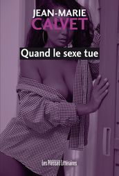 Quand le sexe tue