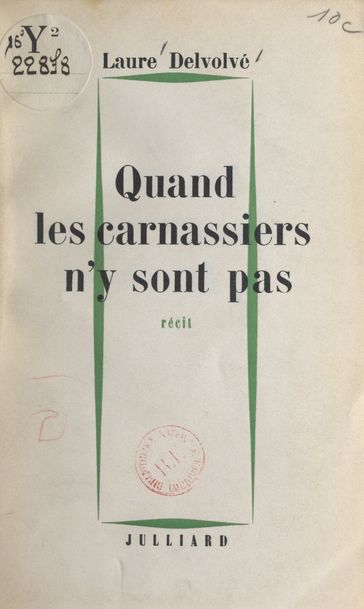 Quand les carnassiers n'y sont pas - Laure Delvolvé