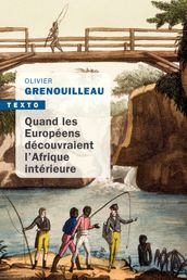 Quand les européens découvraient l Afrique intérieure