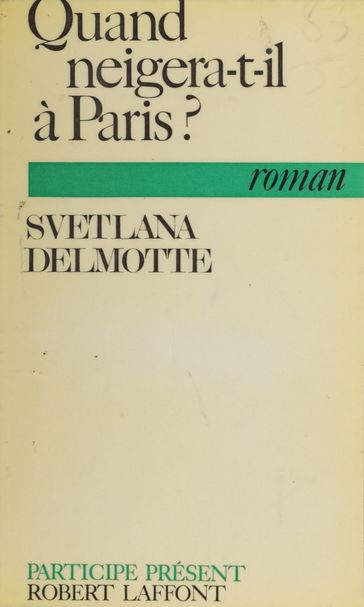 Quand neigera-t-il à Paris ? - Hortense Chabrier - Isabelle Laffont - Svetlana Delmotte