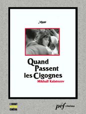 Quand passent les cigognes - Scénario du film