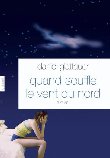 Quand souffle le vent du nord - Daniel Glattauer