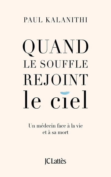 Quand le souffle rejoint le ciel - Paul Kalanithi