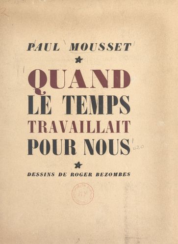 Quand le temps travaillait pour nous - Paul Mousset
