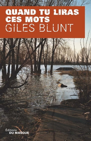 Quand tu liras ces mots - Giles Blunt