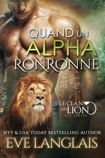 Quand un Alpha Ronronne - Eve Langlais