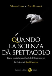 Quando la scienza dà spettacolo