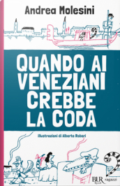 Quando ai veneziani crebbe la coda