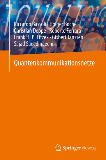 Quantenkommunikationsnetze - Riccardo Bassoli - Holger Boche - Christian Deppe - Roberto Ferrara - Frank H. P. Fitzek - Gisbert Janssen - Sajad Saeedinaeeni