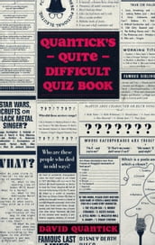 Quantick s Quite Difficult Quiz Book