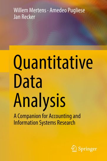 Quantitative Data Analysis - Willem Mertens - Amedeo Pugliese - Jan Recker