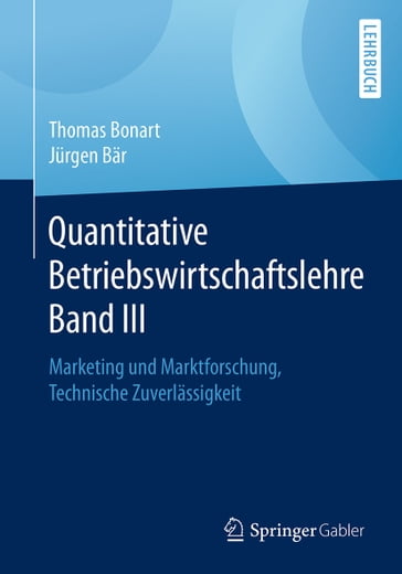 Quantitative Betriebswirtschaftslehre Band III - Jurgen Bar - Thomas Bonart