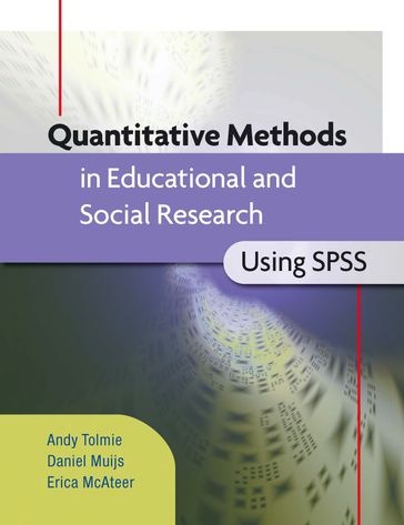 Quantitative Methods In Educational And Social Research Using Spss - Andy Tolmie - Daniel Muijs - Erica McAteer