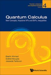 Quantum Calculus: New Concepts, Impulsive Ivps And Bvps, Inequalities