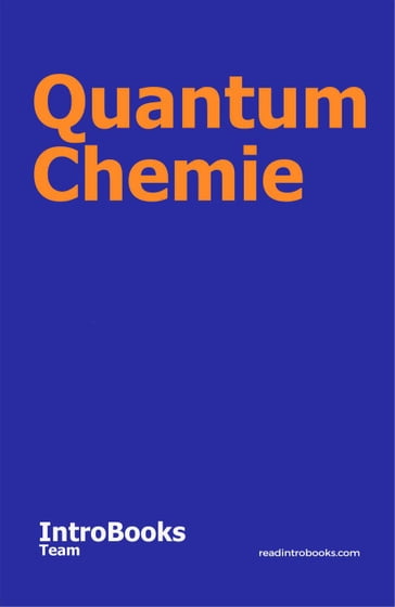 Quantum Chemie - IntroBooks Team