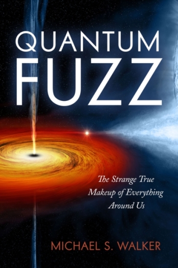 Quantum Fuzz - Michael S. Walker