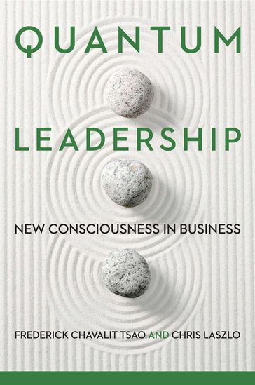 Quantum Leadership - Chris Laszlo - Frederick Chavalit Tsao