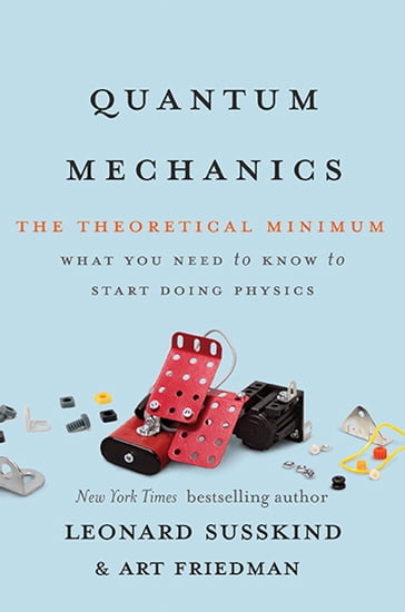 Quantum Mechanics - Art Friedman - Leonard Susskind