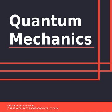 Quantum Mechanics - IntroBooks Team