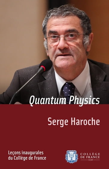 Quantum Physics - Serge Haroche