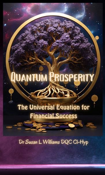 Quantum Prosperity - Susan L Williams