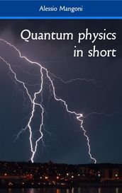 Quantum physics in short