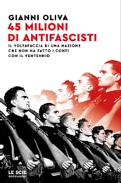 Quarantacinque milioni di antifascisti