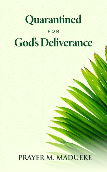 Quarantined for God's Deliverance - Prayer M. Madueke