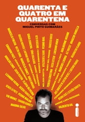 Quarenta e quatro em quarentena