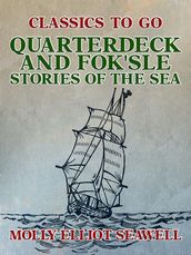 Quarterdeck and Fok sle, Stories of the Sea