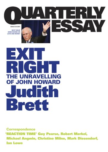 Quarterly Essay 28 Exit Right - Judith Brett
