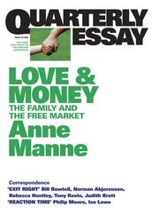Quarterly Essay 29 Love and Money