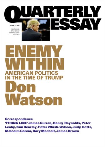 Quarterly Essay 63 Enemy Within - Don Watson