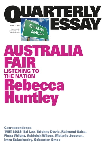Quarterly Essay 73 Australia Fair - Rebecca Huntley
