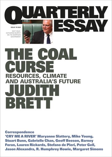 Quarterly Essay 78 The Coal Curse - Judith Brett