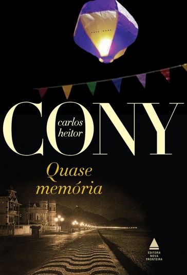 Quase memória - Carlos Heitor Cony