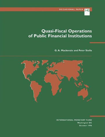 Quasi-Fiscal Operations of Public Financial Institutions - G. Mr. Mackenzie - Peter Mr. Stella