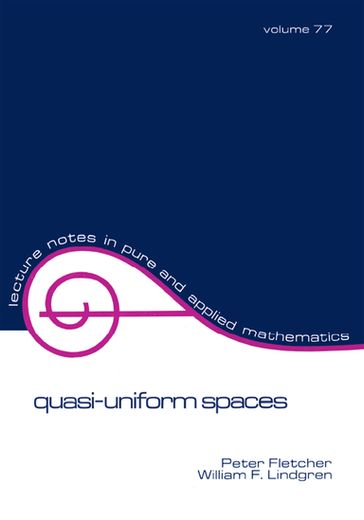 Quasi-Uniform Spaces - Peter Fletcher - William F. Lindgren