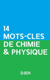 Quatorze Mots-Clés De Chimie Et Physique