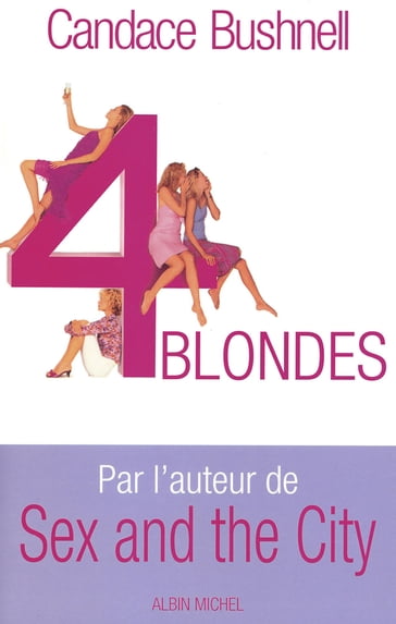 Quatre Blondes - Candace Bushnell