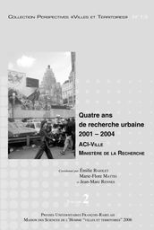 Quatre ans de recherche urbaine 2001-2004. Volume2