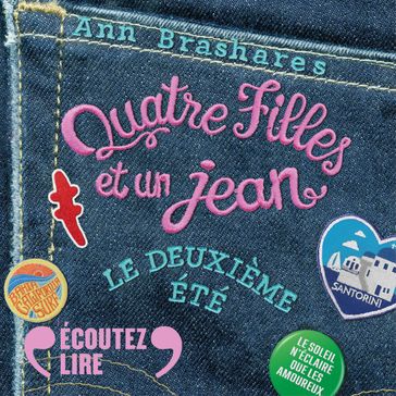 Quatre filles et un jean (Tome 2) - Le deuxième été - Ann Brashares