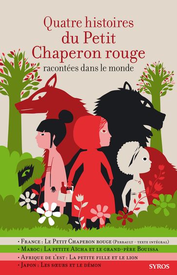 Quatre histoires du Petit Chaperon rouge racontées dans le monde - Fabienne Morel - Gilles Bizouerne - Charles Perrault - Nicole Belmont