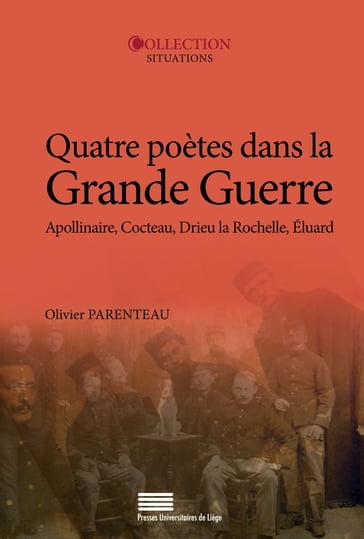 Quatre poètes dans la Grande Guerre - Olivier Parenteau